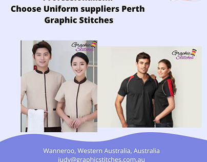Choose Uniform suppliers Perth Graphic Stitches