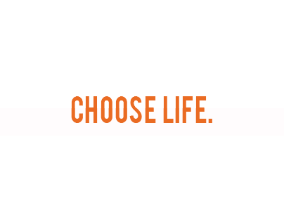 Trainspotting - Choose Life.