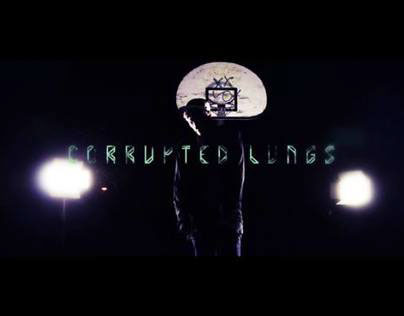 DEF | Corrupted Lungs | Music Video