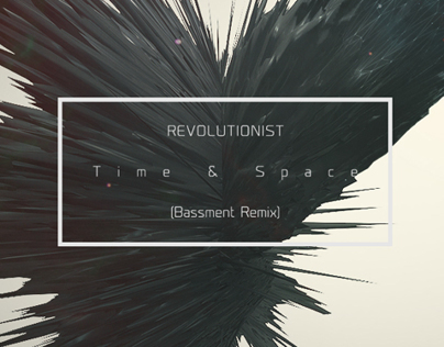 Revolutionist - Time & Space (Bassment Remix) R.:#000