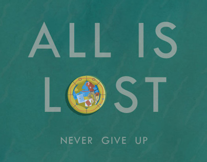 All is lost - Never give up