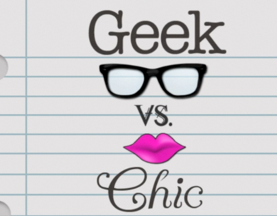 Geek Vs. Chic