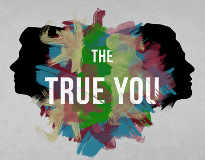The True You - A church sermon series