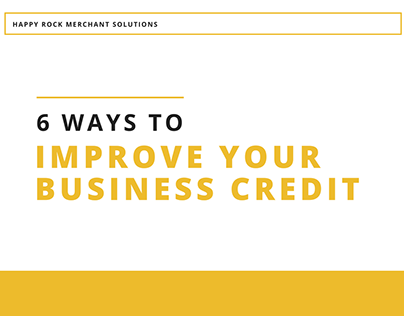 Improve Business Credit - Happy Rock Merchant Solutions