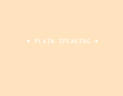 Plain Speaking