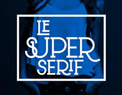 Free font: Le Super Serif