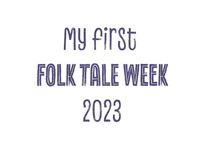 Folk tale week 2023