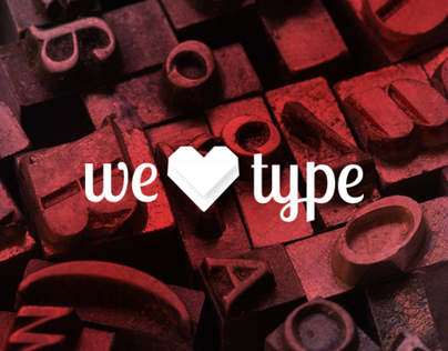 we love type