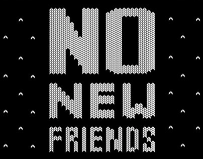 No New Friends Design