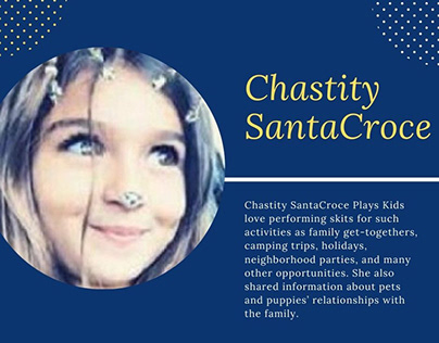 Chastity Santacroce Plays Kids Love Performing Skits