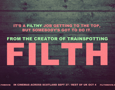 Filth - Alternative Movie Posters (Runner Up)