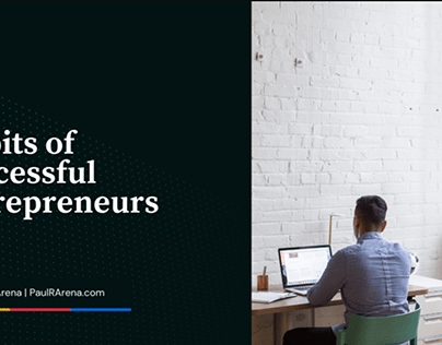 Habits of Successful Entrepreneurs | Paul Arena