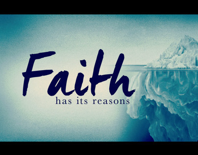 Faith Has Its Reasons