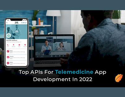 Top APIs For Telemedicine App Development In 2022