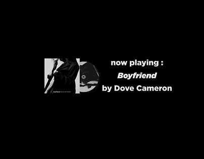 Motion Design Boyfriend - Dove Cameron Lyrics Video