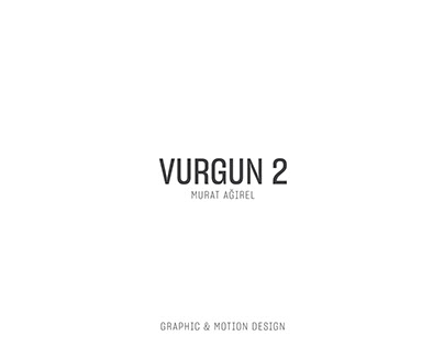 Vurgun 2 / Murat Ağırel