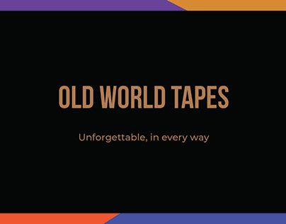 OLD WORLD TAPES