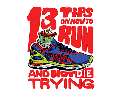13 Tips on How to Run and Not Die Trying