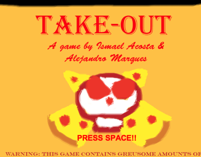(My first Video Game) TAKE OUT