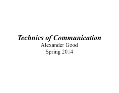 Alexander Good | ADFND-112: Technics of Communication