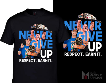 John Cena Never Give Up T-shirt Design