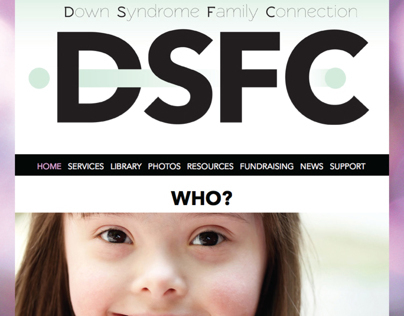 Site Re-Design: DSFC (Down Syndrome Family Connection)