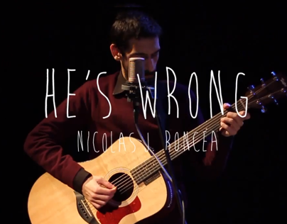 He's Wrong || Music Video