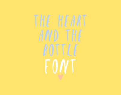 The Heart and the Bottle | Font