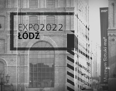 EXPO2022 Łódź - candidate city | branding & website