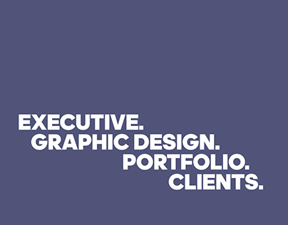 // Portfolio | Executive Graphic Designer //