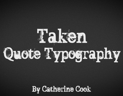 Taken Quote Typography