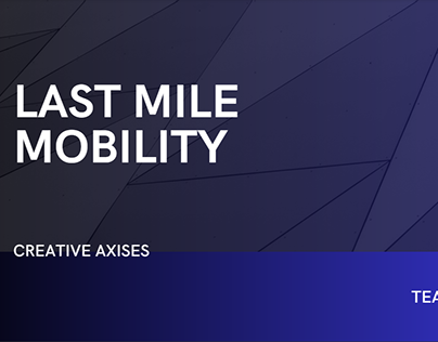 Last Mile Mobility