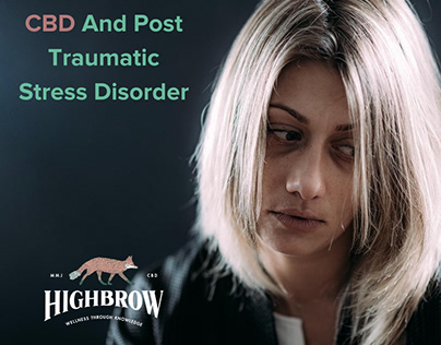 CBD And Post-Traumatic Stress Disorder