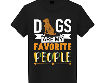 dogs are my favorite peopl t-shirt desing