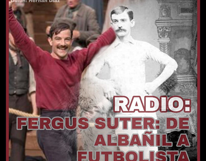 RADIO: Fergus Suter: De albañil a futbolista