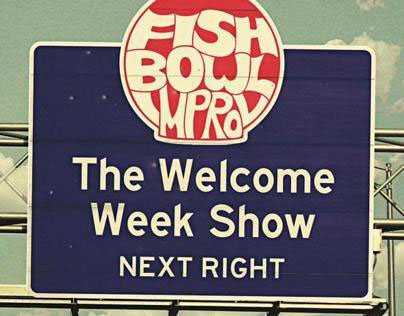 Fishbowl Improv's "Welcome Week Show"