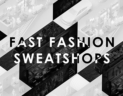 Fast Fashion Sweatshops