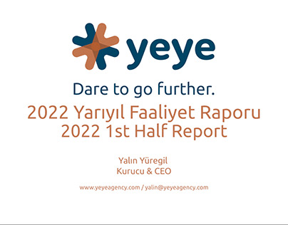 Yeye Agency - 2022 Yarıyıl Faaliyet Raporu