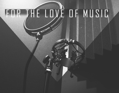 For the Love of Music...