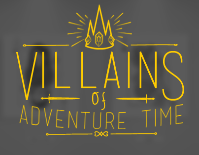 Villains of adventure time