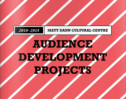 Matt Dann Cultural Centre Audience Development Projects