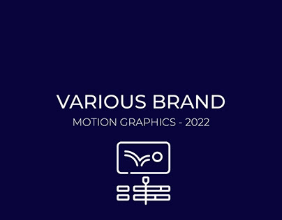 Various Brand Motion Graphics - 2022