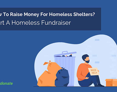 How To Raise Money For Homeless Shelters
