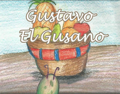 Animatic Gustavo El Gusano