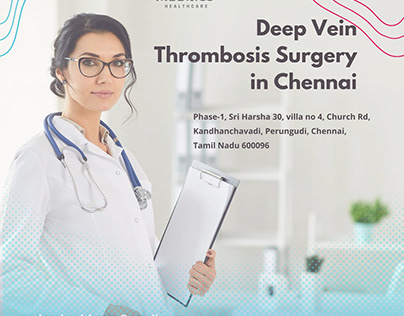 Deep Vein Thrombosis Surgery in Chennai