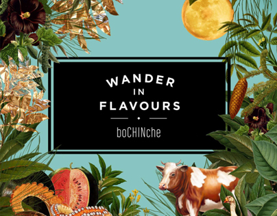Bochinche Wander in Flavours Campaign