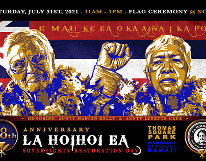 La Hoihoi Ea ~ Hawaiian Sovereignty Restoration Day