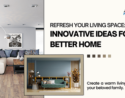 Refresh Your Living Space: Ideas for a Better Home