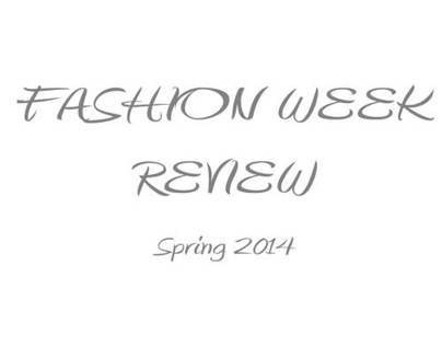 Spring Fashion Week 2014
