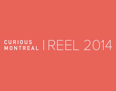 CURIOUS Montreal 2014 Demo Reel